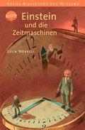 Cover: Einstein und die Zeitmaschinen - Arena
