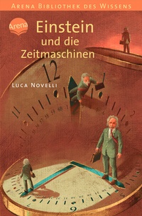 Abbildung von: Einstein und die Zeitmaschinen - Arena