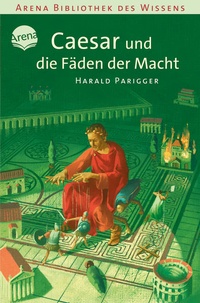 Enlarge image Cover: Caesar und die Fäden der Macht - Arena