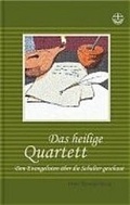Cover: Das heilige Quartett - Evangelische Verlagsanstalt