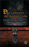 Cover: Das Geheimnis der dunklen Truhe - Evangelische Verlagsanstalt