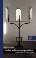 Cover: Bleiben, wohin uns Gott gestellt hat - Evangelische Verlagsanstalt