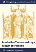 Cover: Luthers Thesenanschlag - Faktum oder Fiktion - Evangelische Verlagsanstalt
