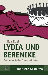 Abbildung von: Lydia und Berenike - Evangelische Verlagsanstalt