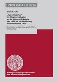 Cover: 'Ego collegiatus' - Die Magisterkollegien an der Universit&auml;t Leipzig von 1409 bis zur Einf&uuml;hrung der Reformation 1539 - Evangelische Verlagsanstalt