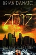 Cover: 2012: Das Ende aller Zeiten - L&uuml;bbe
