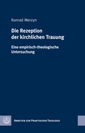 Cover: Die Rezeption der kirchlichen Trauung - Evangelische Verlagsanstalt