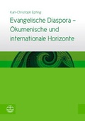 Cover: Evangelische Diaspora - &Ouml;kumenische und internationale Horizonte - Evangelische Verlagsanstalt