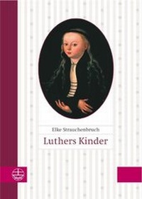 Enlarge image Cover: Luthers Kinder - Evangelische Verlagsanstalt