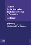 Cover: Jahrbuch f&uuml;r die Geschichte des Protestantismus in &Ouml;sterreich 126 (2010) - Evangelische Verlagsanstalt