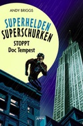 Cover: Superhelden, Superschurken - Stoppt Doc Tempest - Arena