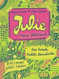 Cover: Julies Tagebuch - Schlimmer geht's immer / Julie. Mein Notizbuch - Arena