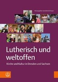 Cover: Lutherisch und weltoffen - Evangelische Verlagsanstalt