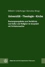 Bild: Universit&auml;t - Theologie - Kirche - Evangelische Verlagsanstalt
