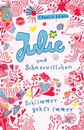 Cover: Julie und Schneewittchen - Schlimmer geht's immer - Arena