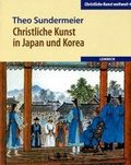 Cover: Christliche Kunst in Japan und Korea - Evangelische Verlagsanstalt