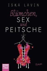 Abbildung von: Blümchen, Sex und Peitsche - Lübbe