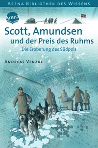 Enlarge image Cover: Scott, Amundsen und der Preis des Ruhms - Arena