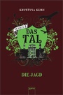 Cover: Das Tal. Die Jagd - Arena