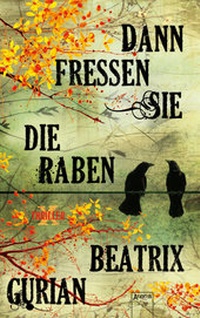 Enlarge image Cover: Dann fressen sie die Raben - Arena