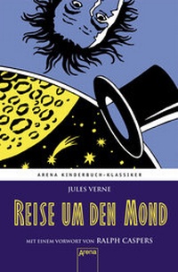 Enlarge image Cover: Reise um den Mond. Mit einem Vorwort von Ralph Caspers - Arena