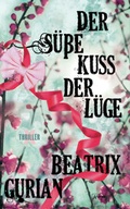 Cover: X-Thriller / Der s&uuml;&szlig;e Kuss der L&uuml;ge - Arena