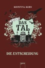Cover: Das Tal. Die Entscheidung - Arena