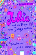 Cover: Julie und die Frage, was Jungs wollen - Arena
