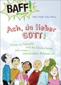 Cover: BAFF! Wissen - Ach, du lieber Gott! - Arena