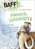 Cover: BAFF! Wissen - Mensch, Mammut! - Arena
