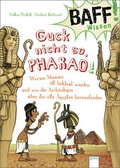 Cover: BAFF! Wissen - Guck nicht so, Pharao! - Arena