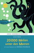 Cover: 20000 Meilen unter den Meeren. Mit einem Vorwort von Andreas Eschbach - Arena