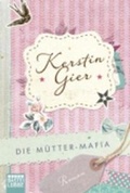 Cover: Die M&uuml;tter-Mafia - L&uuml;bbe