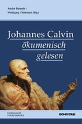 Cover: Johannes Calvin &ouml;kumenisch gelesen - Evangelische Verlagsanstalt