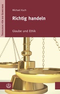 Cover: Richtig handeln - Evangelische Verlagsanstalt