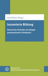 Abbildung von: Inszenierte Bildung - Evangelische Verlagsanstalt