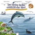 Cover: Der kleine Delfin entdeckt das Meer - Arena