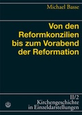 Cover: Von den Reformkonzilien bis zum Vorabend der Reformation - Evangelische Verlagsanstalt