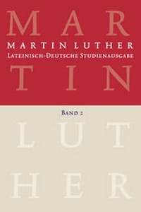 Abbildung von: Martin Luther: Lateinisch-Deutsche Studienausgabe Band 2 - Evangelische Verlagsanstalt