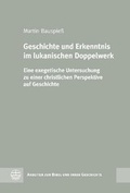 Abbildung von: Geschichte und Erkenntnis im lukanischen Doppelwerk - Evangelische Verlagsanstalt