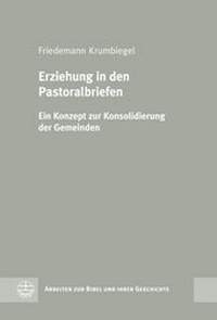 Abbildung von: Erziehung in den Pastoralbriefen - Evangelische Verlagsanstalt