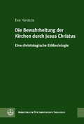 Cover: Die Bewahrheitung der Kirchen durch Jesus Christus - Evangelische Verlagsanstalt