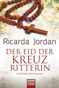 Cover: Der Eid der Kreuzritterin - L&uuml;bbe