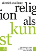 Cover: Religion als Kunst - Evangelische Verlagsanstalt