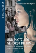 Cover: Und pl&ouml;tzlich geh&ouml;rst du ihm - Bastei L&uuml;bbe