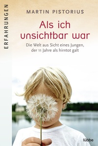 Abbildung von: Als ich unsichtbar war - Bastei Lübbe
