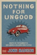 Cover: Nothing For UnGood - Bastei L&uuml;bbe