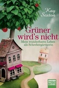 Cover: Gr&uuml;ner wird's nicht - Bastei L&uuml;bbe