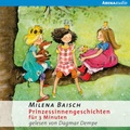 Cover: Prinzessinnengeschichten f&uuml;r 3 Minuten - Arena