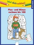 Cover: Mal dich schlau - Plus- und Minusrechnen bis 100 - Arena